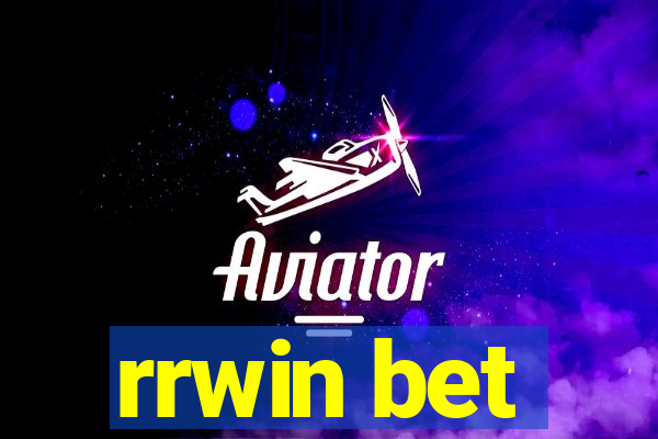 rrwin bet